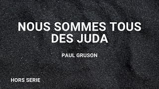 [LIVE] Nous sommes tous des JUDAS - Pst. Paul GRUSON