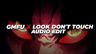 gmfu x look don't touch - odetari x cade clair [edit audio]