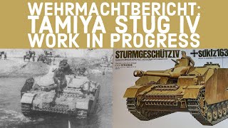 Field Report: Tamiya Sturmgeschütz IV Work In Progress (Part 1)