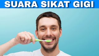 Efek Suara Orang Sikat Gigi | Toothbrush Person Sound Effect