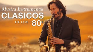 La mejor música instrumental del mundo 🎷La mejor música romántica para saxofón 2024