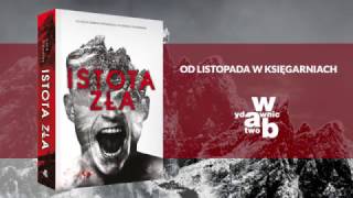 ISTOTA ZŁA. Odcinek 6: Istota zła. Czyta: Przemysław