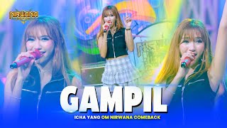 GAMPIL - Icha Yang OM NIRWANA COMEBACK