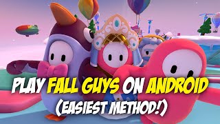 How To Play FALL GUYS on Android? (EASIEST METHOD 2024!)