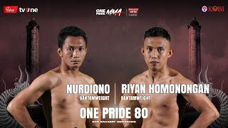 NURDIONO VS RIYAN HAMONONGAN | FULL FIGHT ONE PRIDE MMA 80 KING SIZE NEW #5 SEMARANG