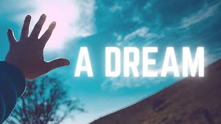 "A Dream" | Original Music