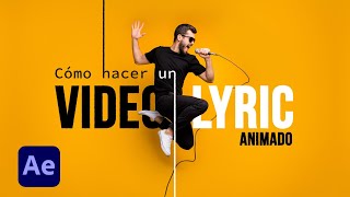 🎶Cómo hacer un VIDEO LYRIC en After Effects | Tutorial Motion Graphics After Effects Español🚀