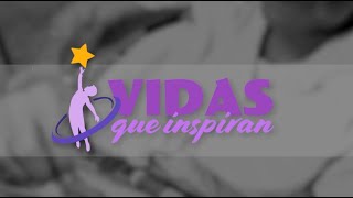 Vidas que inspiran 08-10-2024