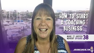 How to Start a Coaching Business - MIHM EP38