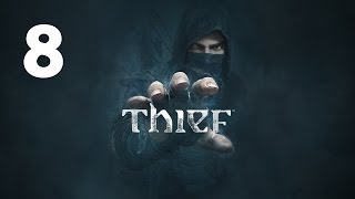 Прохождение THIEF — Часть 8: Убежище Эрин