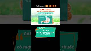 GASTOSIC có mặt tại 8000 nhà thuốc trên TOÀN QUỐC #gastosic #shorts #traonguocdaday