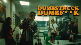 Neck Deep - Dumbstruck Dumbf**K 