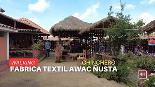 4K Perú Fabrica Textil Awacñusta Chinchero Valle Sagrado Cusco 🇵🇪 Sin Destino