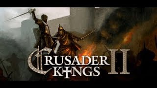 Let's Play: Crusader Kings II - Episode 4