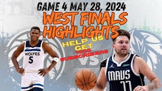 Dallas Mavs vs Minnesota Timberwolves game 4 full highlights | May 28 2024 |NBA Playoffs west finals