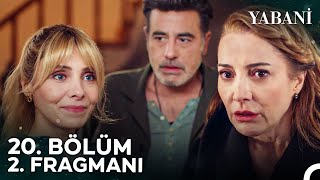 Yabani 20. Bölüm 2. Fragmanı | "Özge Ben, Güven'in Karısıyım"