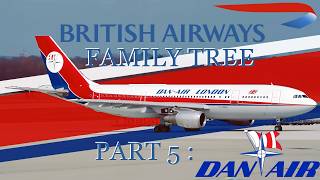 The British Airways Family Tree:  Part 5 Dan-Air London