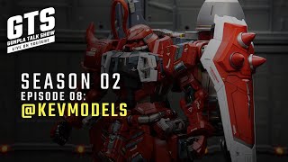 Season 2: GTS Gunpla Talk Show #8 ft. Kevmodels