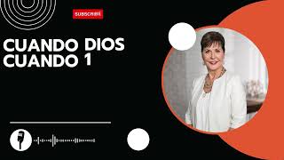 Joyce Meyer Enjoying Everyday Life - Cuando Dios Cuando 1 Joyce Meyer