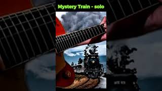 Mystery Train - thumb picking solo