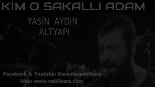 TURKCE ALTYAPI KIM O SAKALLI ADAM YASIN AYDIN