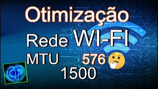 Otimização Rede Wi-fi MTU 1500 576 🤔