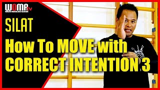 How To MOVE with CORRECT INTENTION Defence 3 SILAT