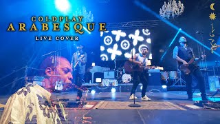 Coldplay - ARABESQUE live @ Restival 2020 | Liveplay cover