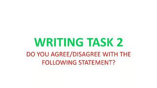 IELTS writing task 2. Do I agree/disagree with the statement?