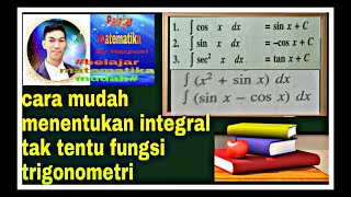 Cara menentukan Integral tak tentu fungsi trigonometri