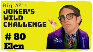 Joker's Wild Challenge #80 Elen