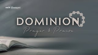 Dominion Praise | Day 30 of 30!