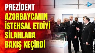 Prezident İlham Əliyev Bakıdakı mühüm sərgidə: dövlət başçısı strateji silahlara baxış keçirdi