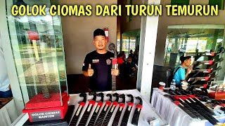 GOLOK CIOMAS YANG DIGUNAKAN SEJAK ZAMAN KESULTANAN DAN PENJAJAHAN