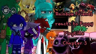 Rainbow friends reacts to Poppy Playtime Chapter 3 | PART 2 | RUSHED!?