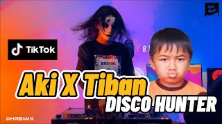 DISCO HUNTER - Aki X Tiban