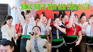 Nhạc Nhảy Đám Cưới Tân Gia -Mết Cớ Chị Em Bản Nà Lạn Quẩy Nhiệt Tình Mừng Nhà Mới -Gia Đình Tiếp Vân