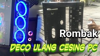 Deco casing pc dan rombak rakit ulang pc jadul