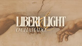 CONFERÊNCIA LIBERI LIGHT - O CHAMADO - 22/09/2024