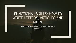 Functional Skills How to write letters, articles and more#englishlearningvideosforspeakingenglish