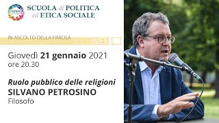 SILVANO PETROSINO: Ruolo pubblico delle religioni