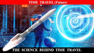 Future da Time Travel touba (Science behind time travel) || Part-4 || Episode-36|| DAshil 2.0