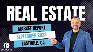 Real Estate Market Report for Eastvale, CA - Sept 2023