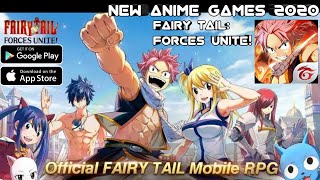 NEW ANIME GAMES 2020 | FAIRY TAIL: Forces Unite! | AVAILABLE FOR ANDROID & IOS