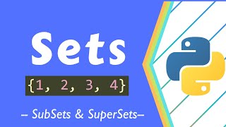 Subsets and super sets in Python - Advanced Python - Programming Tutorial