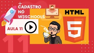 Aula 11 - HTML Cadastrando no W3Schools