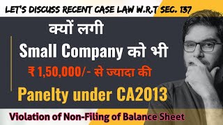 ROC imposed penalty for Non- Filing of Balance Sheet #violation of section 137 of CA