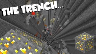 The DEEP TRENCH... (Operation: GOLD RUSH - Part #2)