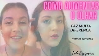 TÉCNICA PARA AUMENTAR O OLHO | Vídeo famoso no TIKTOK