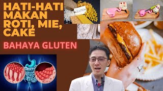 Hati-hati makan roti, mie, cake dan makanan yang mengandung gluten